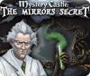 Mystery Castle: The Mirror's Secret oyunu