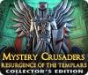 Mystery Crusaders: Resurgence of the Templars Collector's Edition oyunu