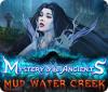 Mystery of the Ancients: Mud Water Creek oyunu