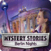 Mystery Stories: Berlin Nights oyunu