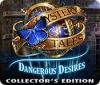 Mystery Tales: Dangerous Desires Collector's Edition oyunu