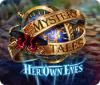 Mystery Tales: Her Own Eyes oyunu