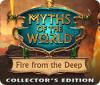 Myths of the World: Fire from the Deep Collector's Edition oyunu
