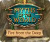 Myths of the World: Fire from the Deep oyunu