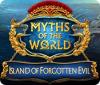Myths of the World: Island of Forgotten Evil oyunu