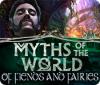 Myths of the World: Of Fiends and Fairies oyunu