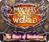 Myths of the World: The Heart of Desolation oyunu