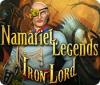 Namariel Legends: Iron Lord oyunu