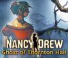 Nancy Drew: Ghost of Thornton Hall oyunu