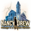 Nancy Drew: Message in a Haunted Mansion oyunu