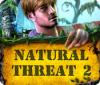 Natural Threat 2 oyunu