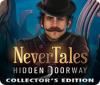 Nevertales: Hidden Doorway Collector's Edition oyunu