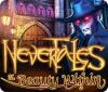 Nevertales: The Beauty Within oyunu