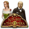 Night In The Opera oyunu