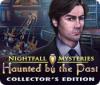 Nightfall Mysteries: Haunted by the Past Collector's Edition oyunu