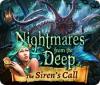 Nightmares from the Deep: The Siren's Call oyunu