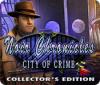 Noir Chronicles: City of Crime Collector's Edition oyunu