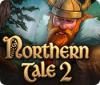 Northern Tale 2 oyunu