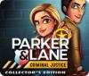 Parker & Lane Criminal Justice Collector's Edition oyunu