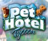 Pet Hotel Tycoon oyunu
