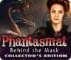 Phantasmat: Behind the Mask Collector's Edition oyunu