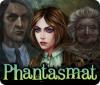 Phantasmat Premium Edition oyunu