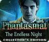 Phantasmat: The Endless Night Collector's Edition oyunu