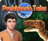 Prehistoric Tales oyunu