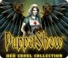 PuppetShow: Her Cruel Collection oyunu