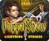 PuppetShow: Lightning Strikes oyunu