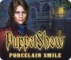 PuppetShow: Porcelain Smile oyunu