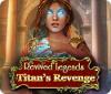 Revived Legends: Titan's Revenge oyunu