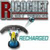 Ricochet: Recharged oyunu