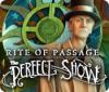 Rite of Passage: The Perfect Show oyunu