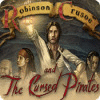 Robinson Crusoe and the Cursed Pirates oyunu