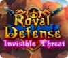 Royal Defense: Invisible Threat oyunu