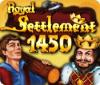 Royal Settlement 1450 oyunu