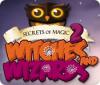 Secrets of Magic 2: Witches and Wizards oyunu