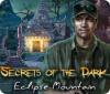 Secrets of the Dark: Eclipse Mountain oyunu