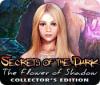 Secrets of the Dark: The Flower of Shadow Collector's Edition oyunu