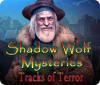 Shadow Wolf Mysteries: Tracks of Terror oyunu