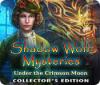 Shadow Wolf Mysteries: Under the Crimson Moon Collector's Edition oyunu