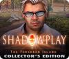 Shadowplay: The Forsaken Island Collector's Edition oyunu