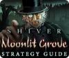 Shiver: Moonlit Grove Strategy Guide oyunu
