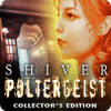 Shiver: Poltergeist Collector's Edition oyunu