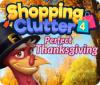 Shopping Clutter 4: A Perfect Thanksgiving oyunu