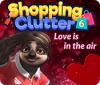 Shopping Clutter 6: Love is in the air oyunu