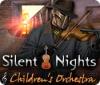 Silent Nights: Children's Orchestra oyunu