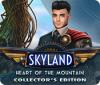 Skyland: Heart of the Mountain Collector's Edition oyunu
