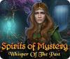Spirits of Mystery: Whisper of the Past oyunu